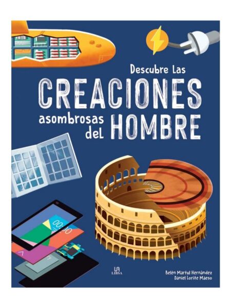 DESCUBRE LAS CREACIONES ASOMBROSAS DEL HOMBRE