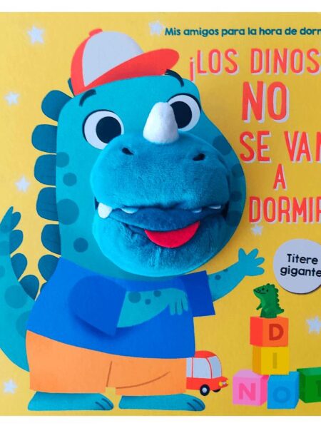 DINO NO SE VAN A DORMIR, LOS -LIBRO CON TÍTERE GIGANTE-
