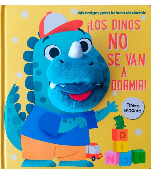 DINO NO SE VAN A DORMIR, LOS -LIBRO CON TÍTERE GIGANTE-