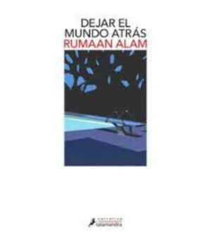 DEJAR EL MUNDO ATRÁS