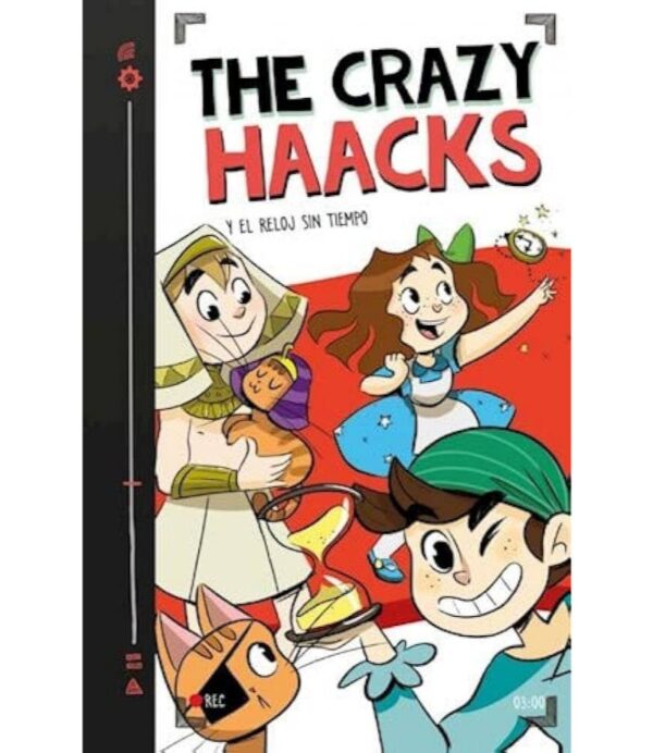 CRAZY HAACKS 3, THE -Y EL RELOJ SIN TIEMPO-