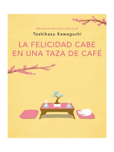 FELICIDAD CABE EN UNA TAZA DE CAFÉ, LA