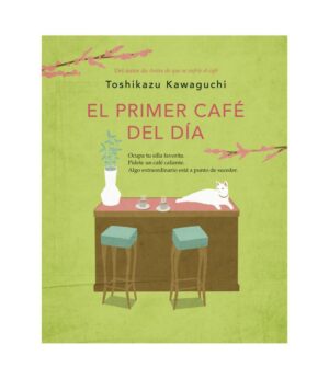 PRIMER CAFÉ DEL DÍA, EL
