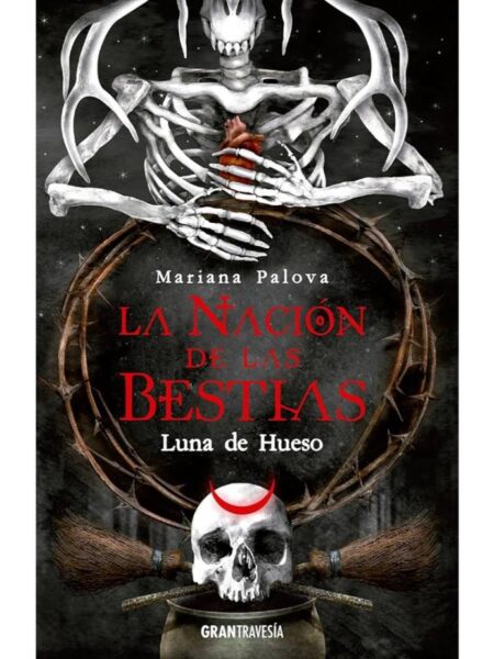 NACIÓN DE LAS BESTIAS3, LA -LUNA DE HUESO-