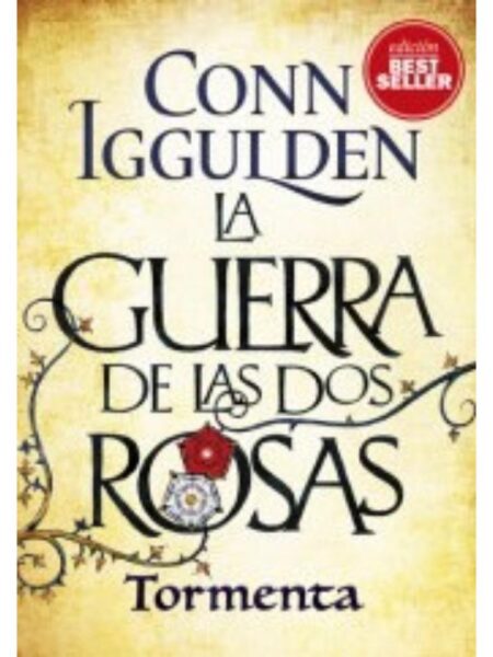 GUERRA DE LAS DOS ROSAS 1, LA -TORMENTA-