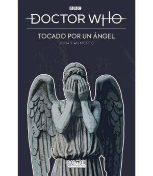 DOCTOR WHO -TOCADO POR UN ANGEL-