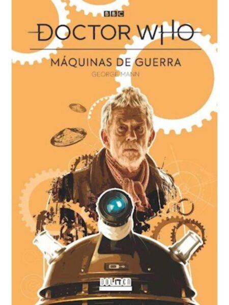 DOCTOR WHO -MÁQUINAS DE GUERRA-