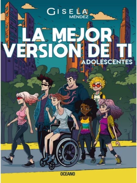 MEJOR VERSIÓN DE TI, LA -ADOLESCENTES-