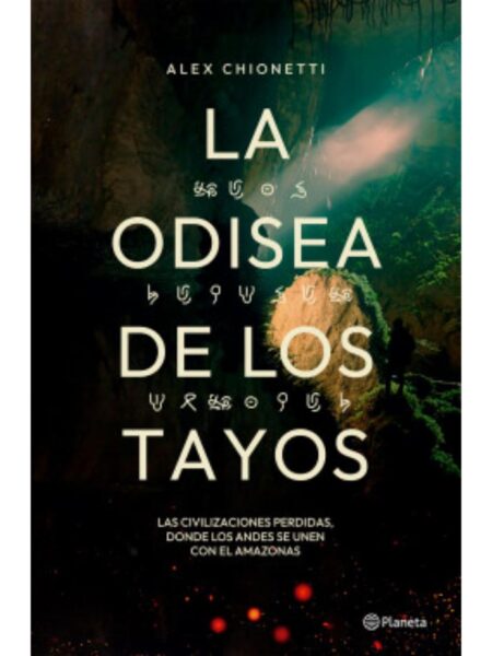 ODISEA DE LOS TAYOS, LA