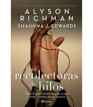 RECOLECTORAS DE HILOS, LAS