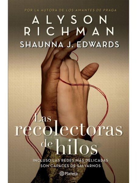 RECOLECTORAS DE HILOS, LAS