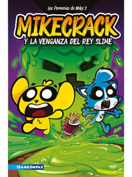 PERRERÍAS DE MIKE 3, MIKECRACK Y LA VENGANZA DEL REY SLIME