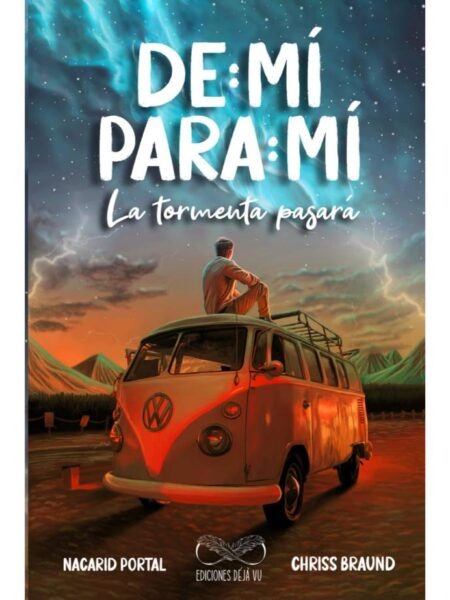 DE MÍ PARA MÍ -LA TORMENTA PASARÁ-