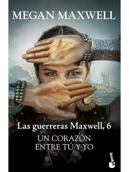 UN CORAZÓN ENTRE TÚ Y YO -GUERRERAS MAXWEL 6-