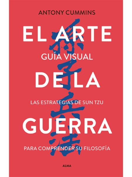 ARTE DE LA GUERRA -GUÍA VISUAL-