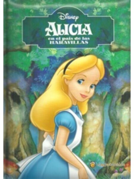 ALICIA EN EL PAÍS DE LAS MAVILLAS -GRANDES HISTORIAS-