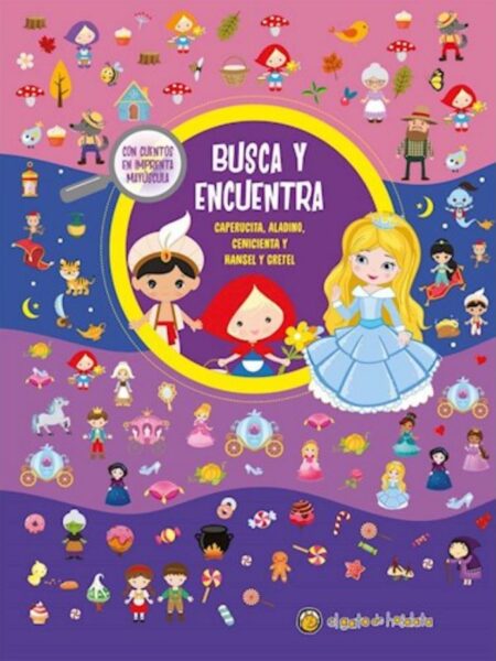 BUSCA Y ENCUENTRA CAPERUCITA,ALADINO, CENICIENTA Y HANSEL Y GRETEL