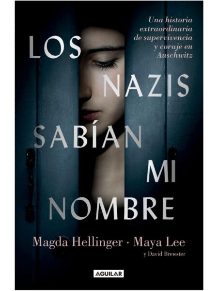 NAZIS SABÍAN MI NOMBRE, LOS