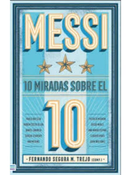 MESSI 10 MIRADAS SOBRE EL 10