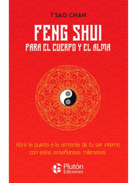 FENG SHUI PARA EL CUERPO Y EL ALMA