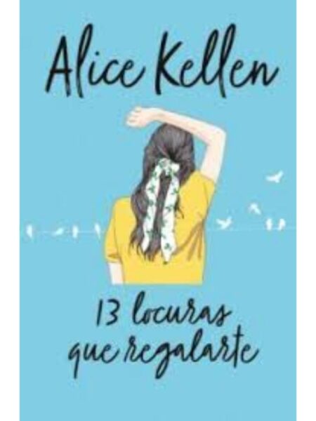 13 LOCURAS QUE REGALARTE