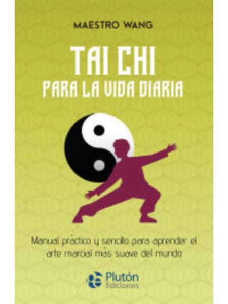 TAI CHI PARA LA VIDA DIARIA