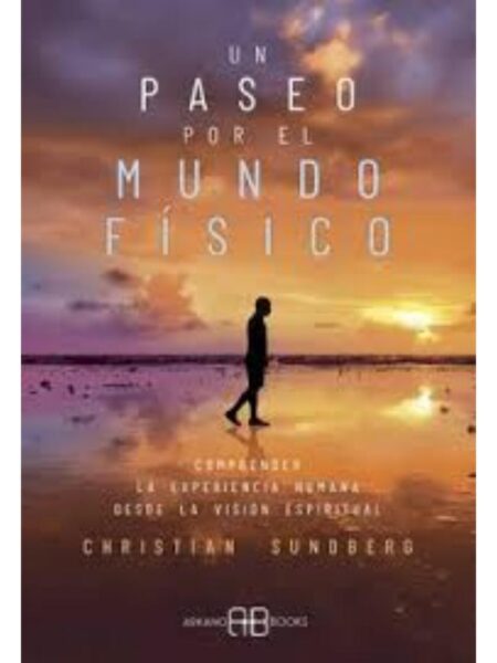 UN PASEO POR EL MUNDO FÍSICO