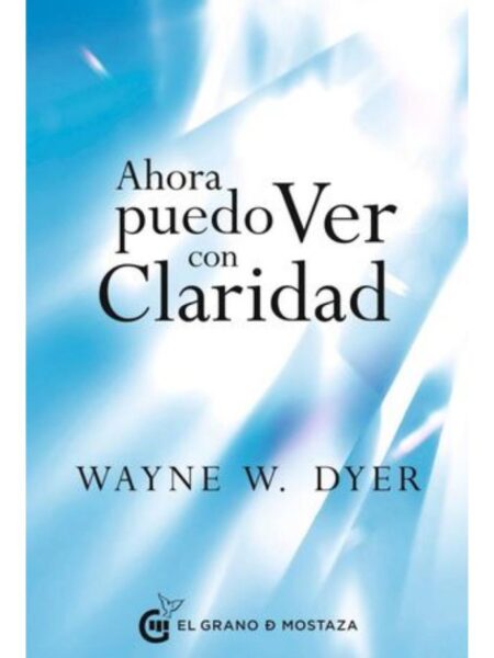 AHORA PUEDO VER CON CLARIDAD