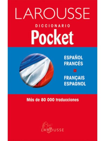 LAROUSSE DICCIONARIO POCKET ESPAÑOL FRANCES - FRANCAIS ESPAGNOL
