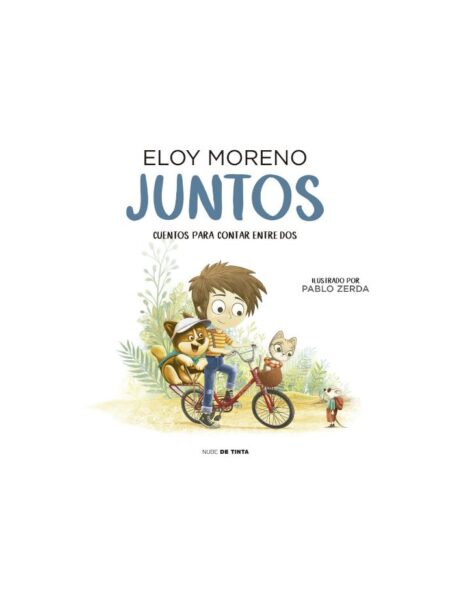 JUNTOS -CUENTOS PARA CONTAR ENTRE DOS-