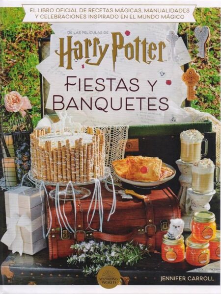 HARRY POTTER: FIESTAS Y BANQUETES