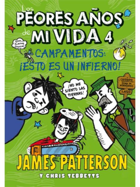 PEORES AÑOS DE MI VID, LOS 4 - CAMPAMENTOS, ESTO ES UN INFIERNO