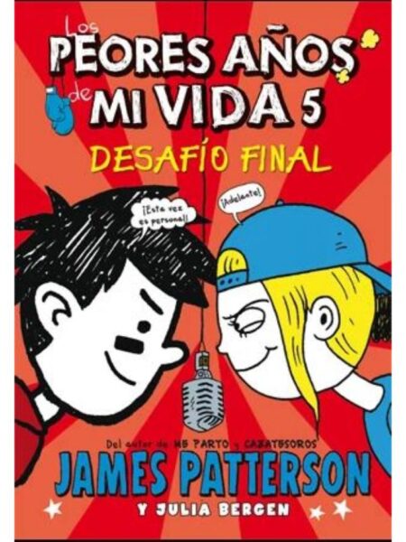 PEORES AÑOS DE MI VIDA 6, LOS - DESAFÍO FINAL