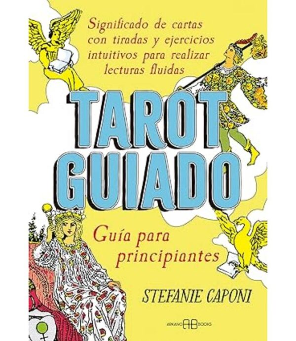 TAROT GUIADO -GUÍA PARA PRINCIPIANTES-