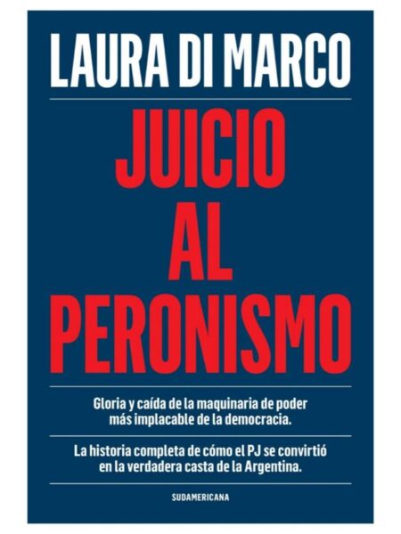 JUICIO AL PERONISMO