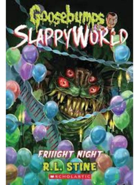GOOSEBUMPS SLAPPYWORLD -FRIIIGHT NIGHT-