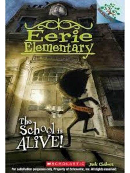 EERIE ELEMENTARY 1 THE SCHOOL IS ALIVE
