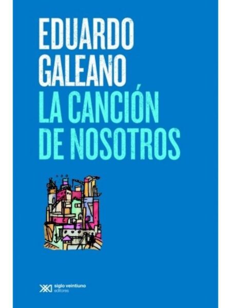CANCIÓN DE NOSOTROS, LA