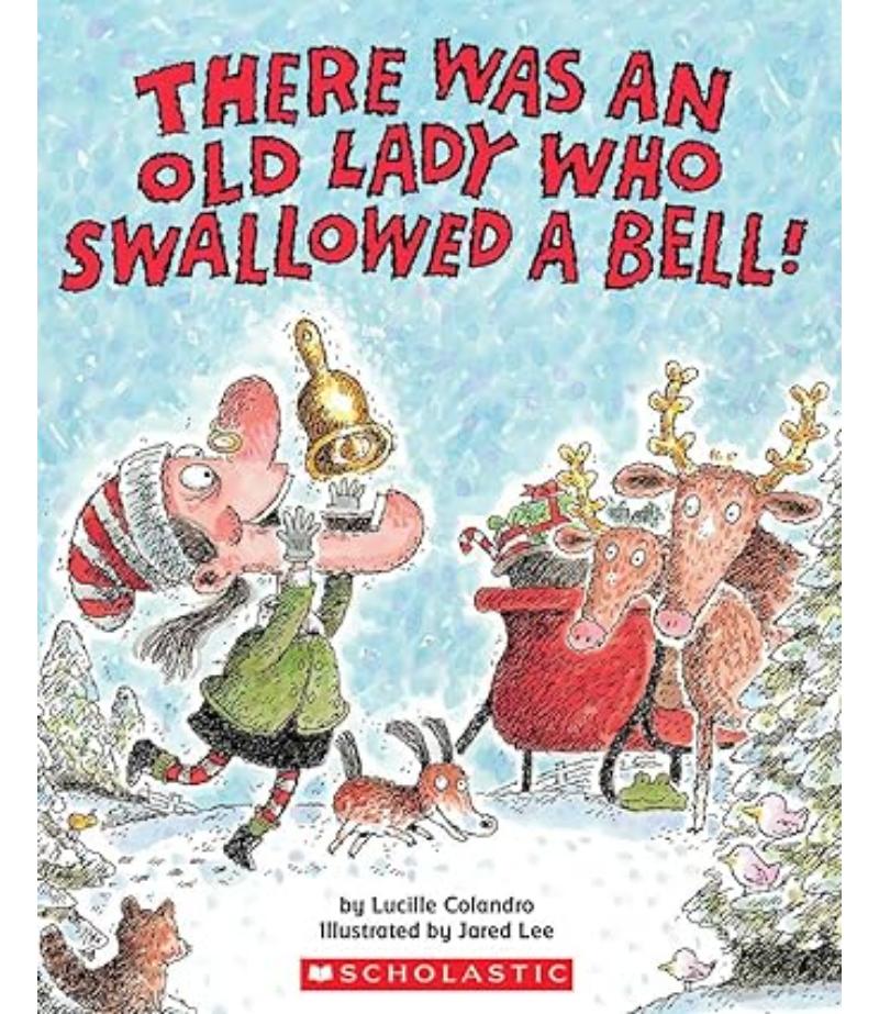 THERE WAS AN OLD LADY WHO SWALLOWED A BELL