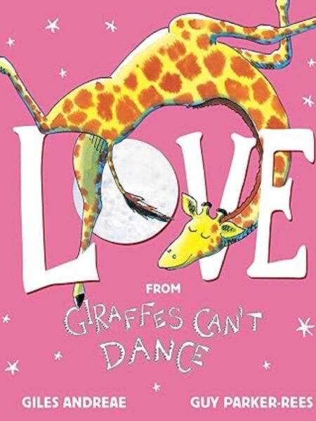 LOVE FROM GIRAFFES CAN'T DANCE