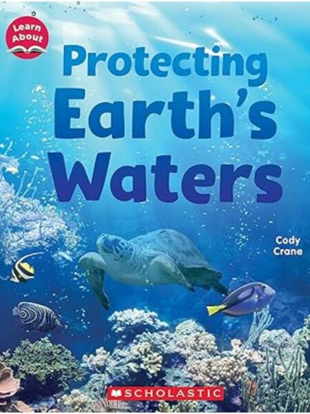 PROTECTING EARTH'S WATERS