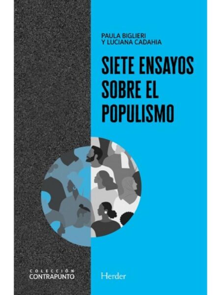 SIETE ENSAYOS SOBRE EL POPULISMO -HACIA UNA PERSPECTIVA TEÓRICA RENOVADA-
