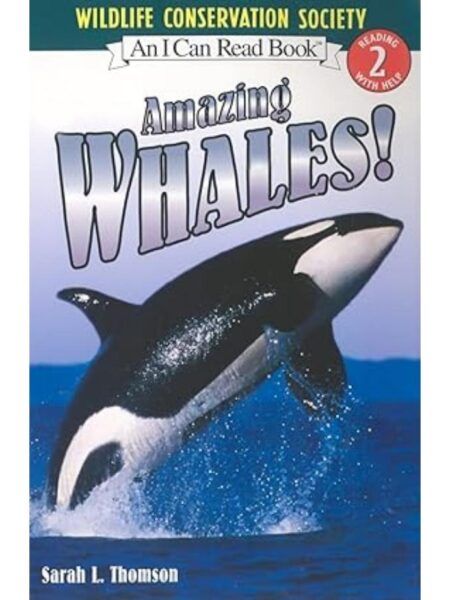 AMAZING WHALES! (I CAN READ LEVEL 2)