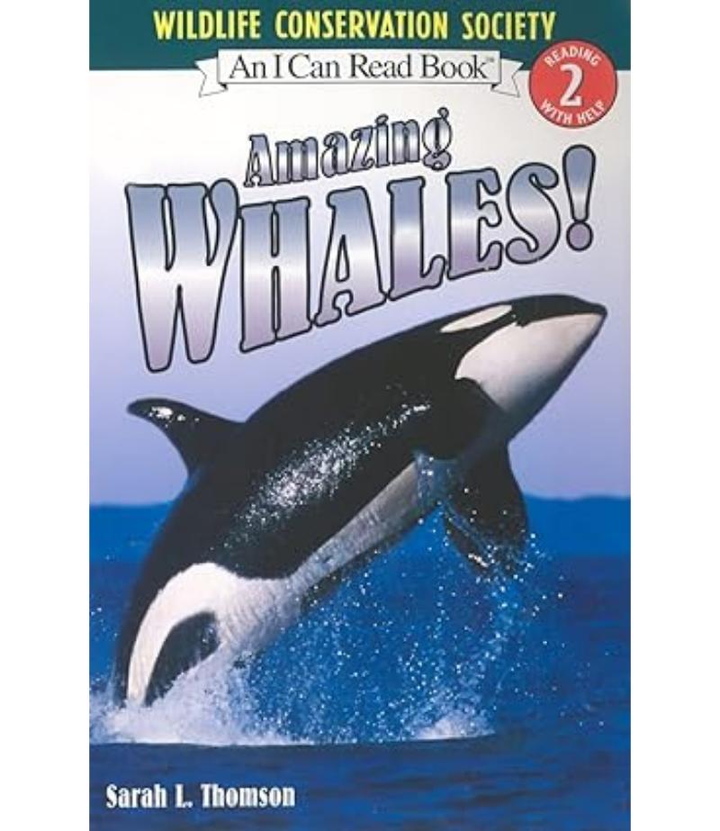 AMAZING WHALES! (I CAN READ LEVEL 2)