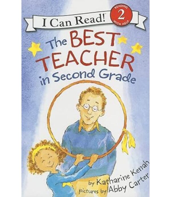 THE BEST TEACHER IN SECOND GRADE (I CAN READ LEVEL 2)