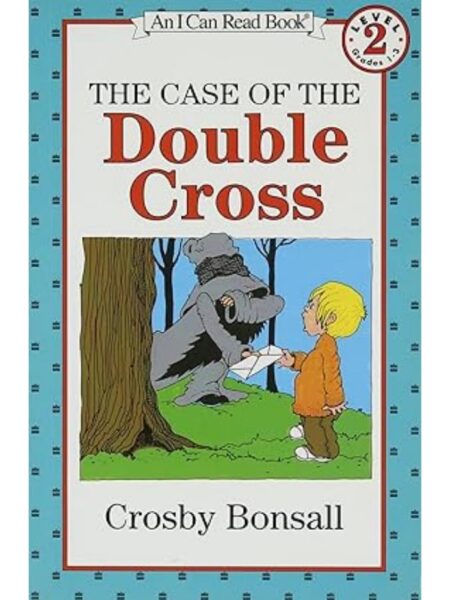THE CASE OF THE DOUBLE CROSS (I CAN READ LEVEL 2)