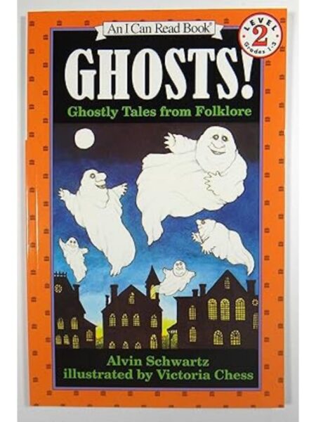 GHOSTS!: GHOSTLY TALES FROM FOLKLORE (AN I CAN READ BOOK, LEVEL 2)