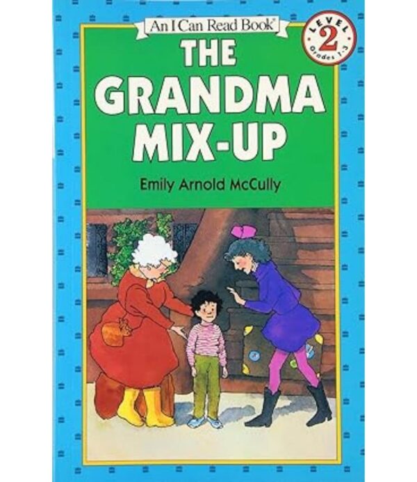 THE GRANDMA MIX-UP (I CAN READ LEVEL 2)