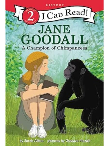 JANE GOODALL: A CHAMPION OF CHIMPANZEES (I CAN READ LEVEL 2)