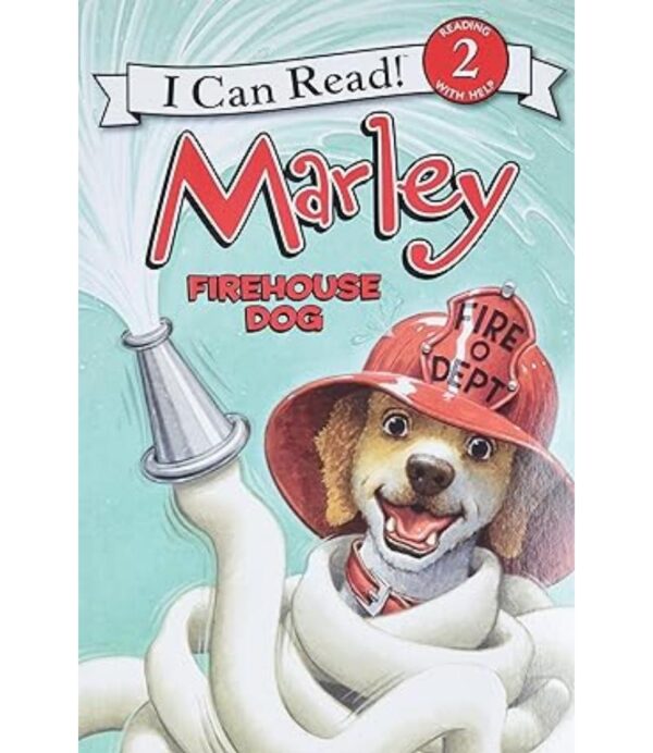 MARLEY: FIREHOUSE DOG (I CAN READ LEVEL 2)